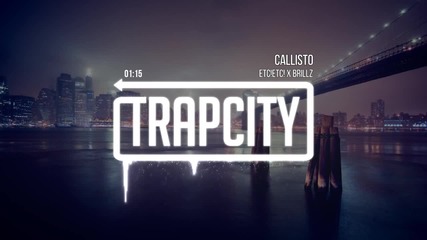 - Trap - Bass - Etc!etc! - Callisto