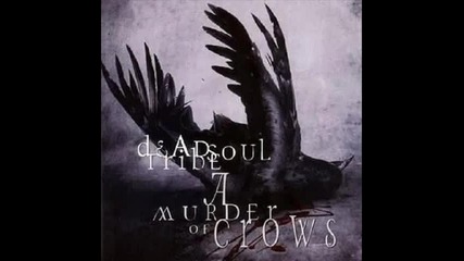 Deadsoul Tribe - Crows on the Wire