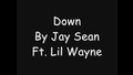 Down - Jay Sean Ft. Lil Wayne [lyrics]