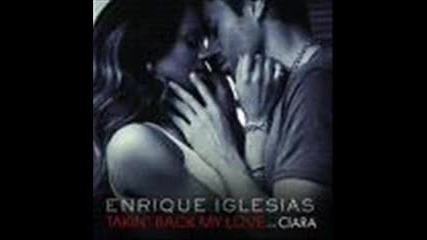 Enrique Ft. Ciara - Takin back my love 