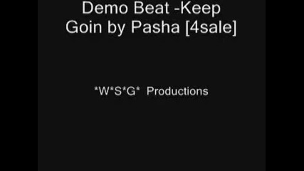 Pasha Beat - Keep Goin [4sale]