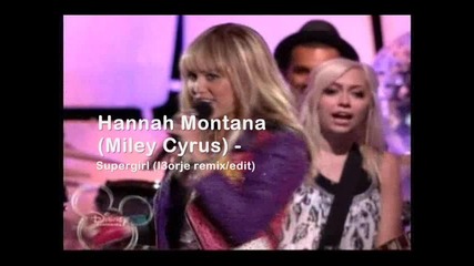 Hannah Montana - Super Girl *remix* 