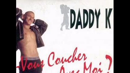 Daddy K - Voulez-vous Coucher Avec Moi 1994