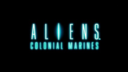 Aliens: Colonial Marines - Launch Trailer