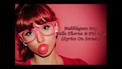Bubblegum Boy--bella Thorne and Pia Mia (lyrics On Screen)