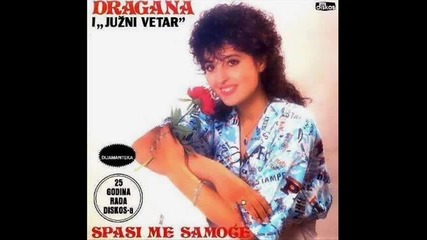 Dragana Mirkovic i Juzni Vetar - 1986 - Rodjen za mene (hq) (bg sub)