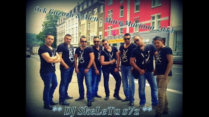 Ork Gazoza Band - Mare,mare,mariajana 2014 Dj Skeleta