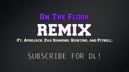 On The Floor _ Official Remix W_dl_ 1son _ Jennifer Lopez