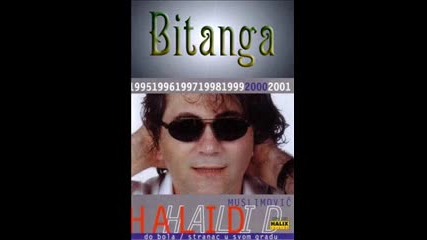 Halid Muslimovic - Bitanga 