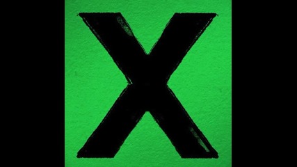 Ed Sheeran - Take It Back [ От албума X - 2014 ]