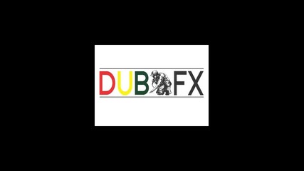 Dub Fx - Busted