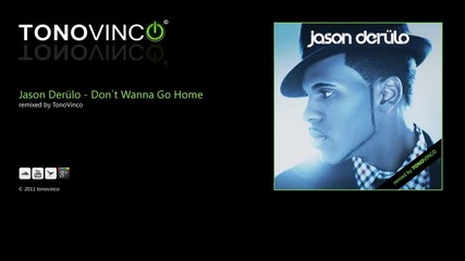 Jason Derulo - Don`t Wanna Go Home ( Remix )
