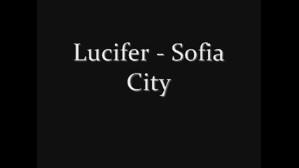 Lucifer - Sofia City