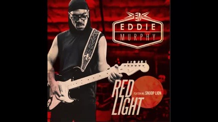 *2013* Eddie Murphy ft. Snoop Dogg - Red light