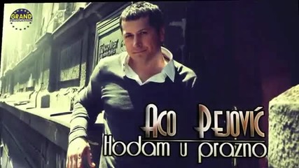 2012- Aco Pejovic - Hodam u prazno (2012)