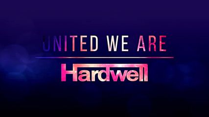 Hardwell - United We Are (minimix)