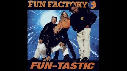 Fun Factory - Oh Yeah Yeah I Like It