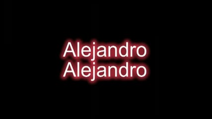 Lady Gaga - Alejandro + [ Lyrics on Screen ] - Hq_hd