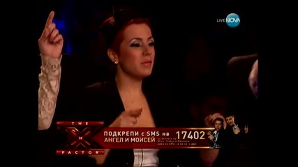 Ангел и Моисей - Baby I Love Your Way The X - Factor България