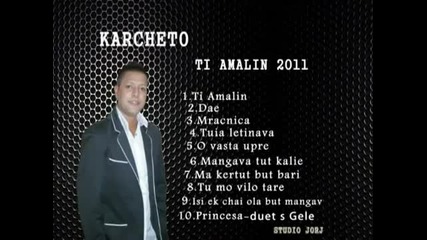 Karcheto - Tuja Ljetinava - New Song 2012