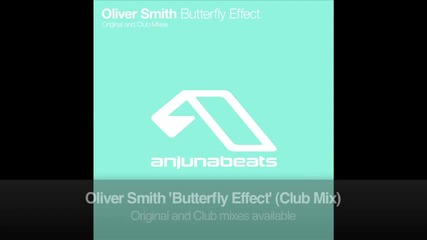 Oliver Smith - Butterfly Effect (club Mix)