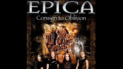 Epica - Consign to Oblivion