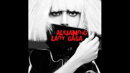 Lady Gaga - alejandro 