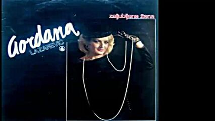 Gordana Lazarevic - Greh ucinih - (audio 1986) Hd.mp4