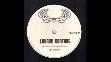 Lounge Control - Hasta La Victoria Sempre (v-tunes Rmx)