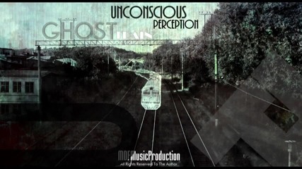 Unconscious Perception - Ghost Train (dubstep) Hq 