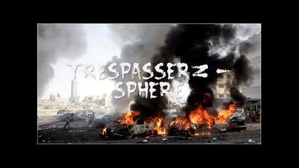 Trespasserz - Sphere
