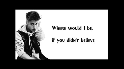 Justin Bieber - Believe [ L Y R I C S ]
