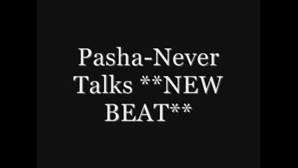 Pasha - Never Talks **new Beat** For Sale