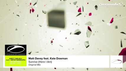 V O C A L - Matt Davey feat Kate Dowman - Sunrise ( Here I Am ) ( Original Mix )