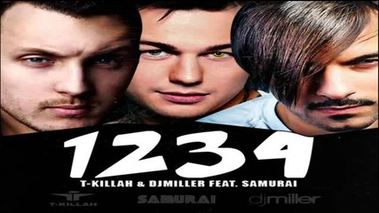 T-killah feat. Dj Miller feat. Samurai - 1234 (extended Mix)