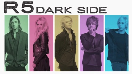 R5 - Dark Side + превод