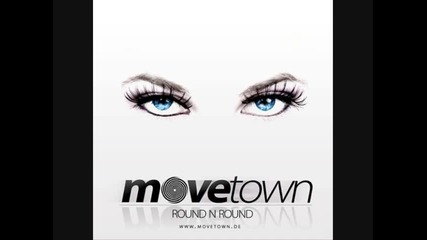 Movetown - Round N Round (taito Remix Edit) . 