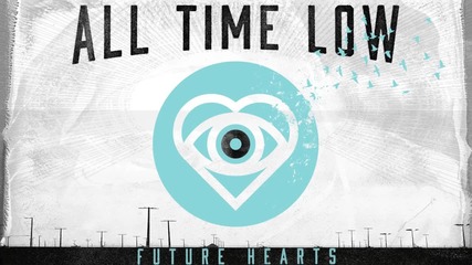 All Time Low - Old Scars/future Hearts
