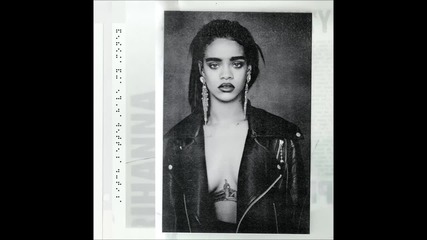 Rihanna - Bitch Better Have My Money ( A U D I O )