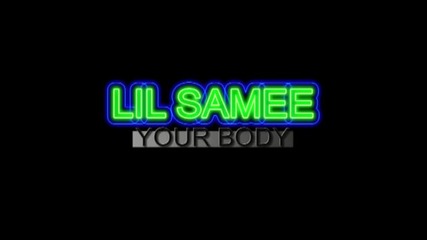 Lil_samee_-_your_body_official_s