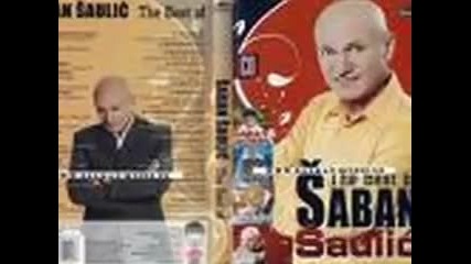 Saban Saulic - Ti Me Varas Najbolje
