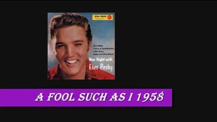 Elvis Presley - A Fool Such As I