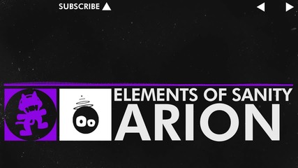 Arion - Elements of Sanity [monstercat]