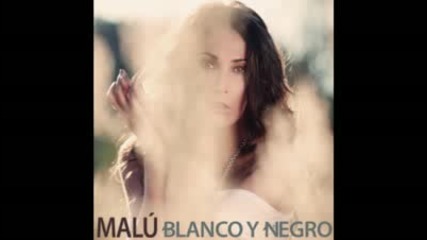 Malu - Blanco y Negro - Превод 