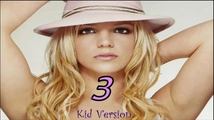 Britney Spears - 3 (kid version)