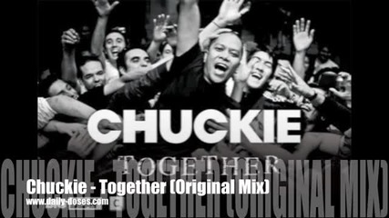 Chuckie - Together (original Mix) H D