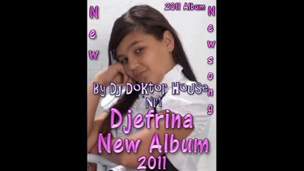 Djefrina ( ( Mate Sare ) ) New Album 2011 []dj Doktor House[] Explosivno Dj Tari Francija