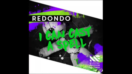 *2017* Redondo - I Can Cast A Spell