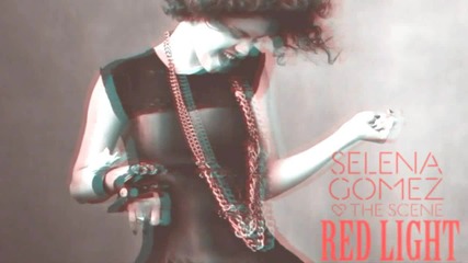 Selena Gomez & The Scene-redlight