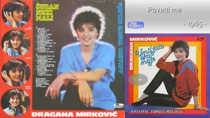 Dragana Mirkovic - Umiljato oko moje - (audio 1985) - Ceo Album